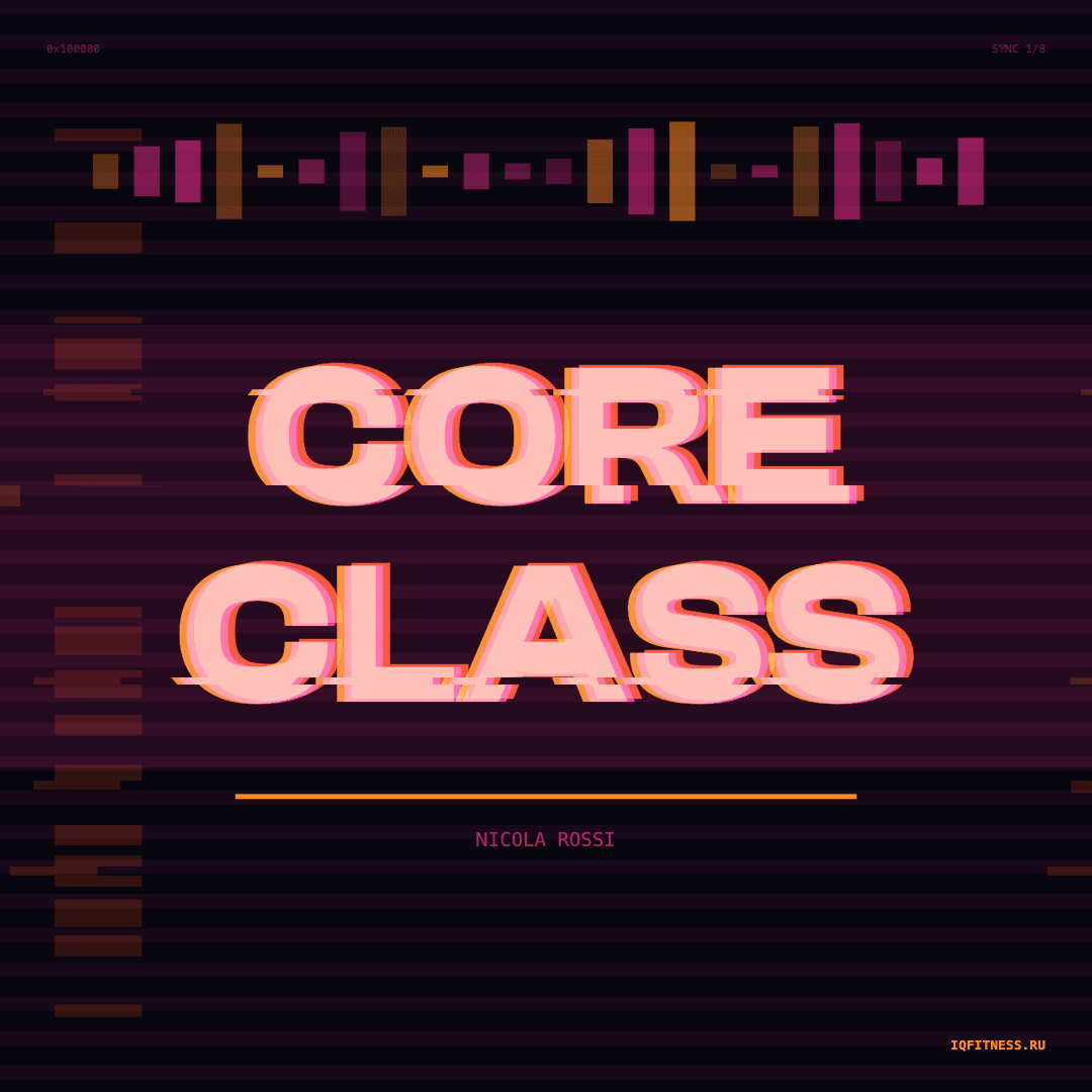 Core class by Nicola Rossi — музыка для аэробики 144 BPM