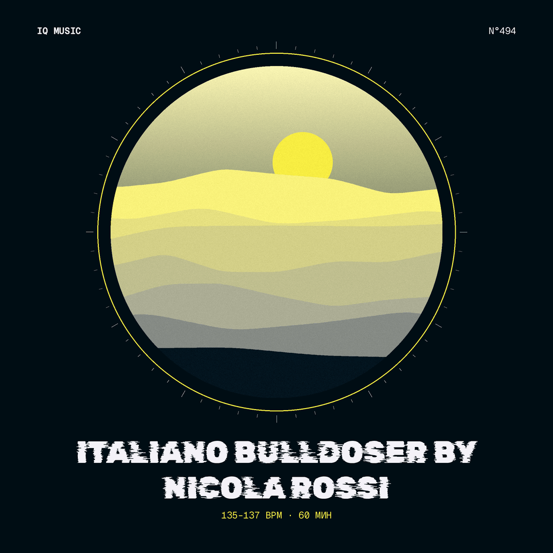 ITALIANO BULLDOSER by Nicola Rossi - 135-137 bpm- 60 min