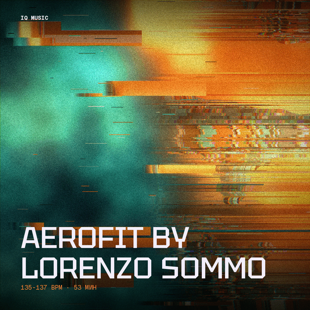 AEROFIT by Lorenzo Sommo - 135-137 bpm - 53 min