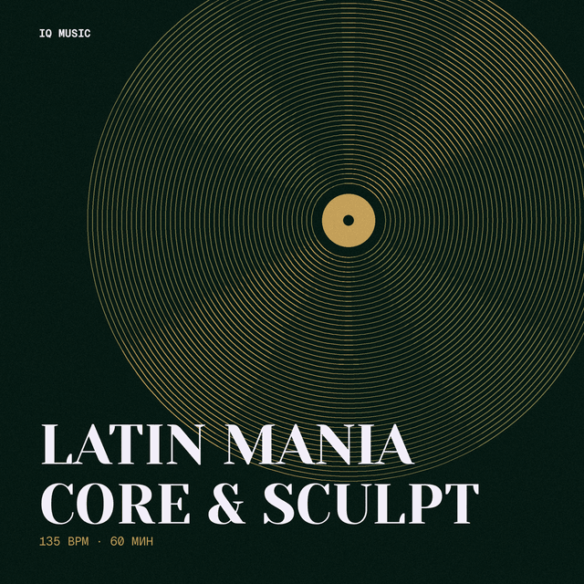 LATIN MANIA core & sculpt 135 BPM 60 min