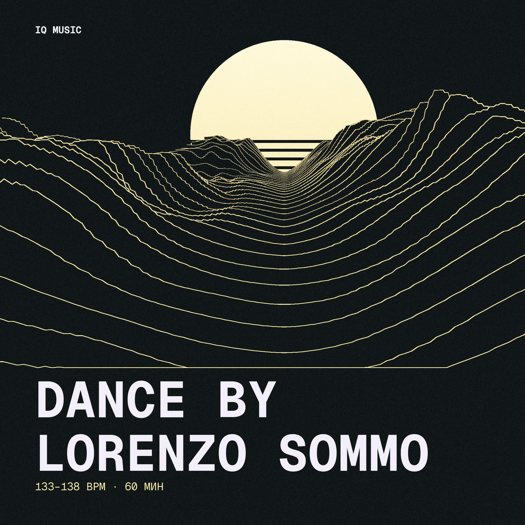 DANCE by Lorenzo Sommo - 133-138 bpm - 60 min