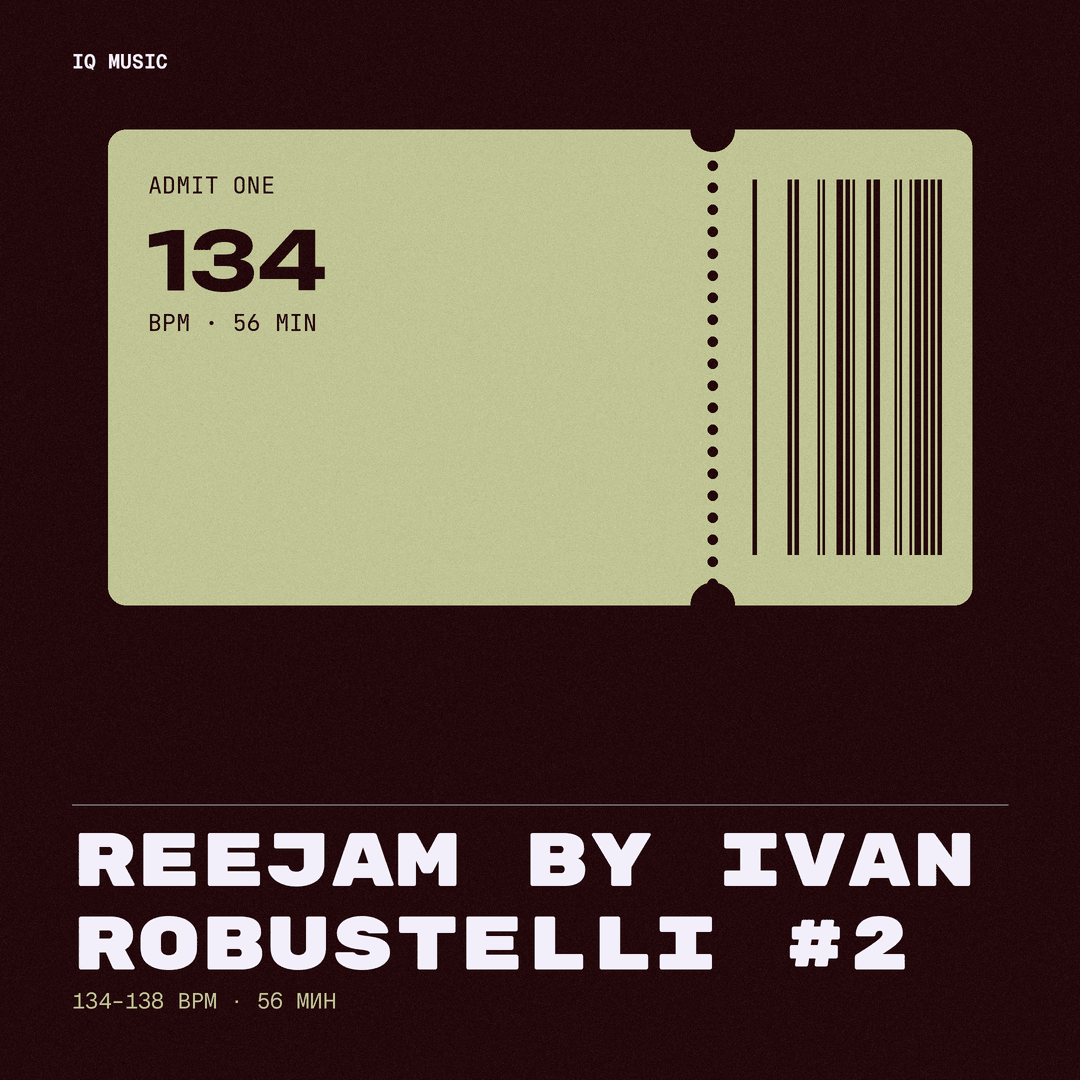 Reejam by Ivan Robustelli #2- 134-138 BPM- 56 min