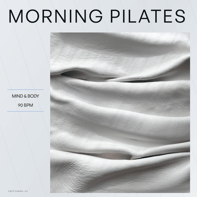 MORNING PILATES — музыка для пилатеса 90 BPM