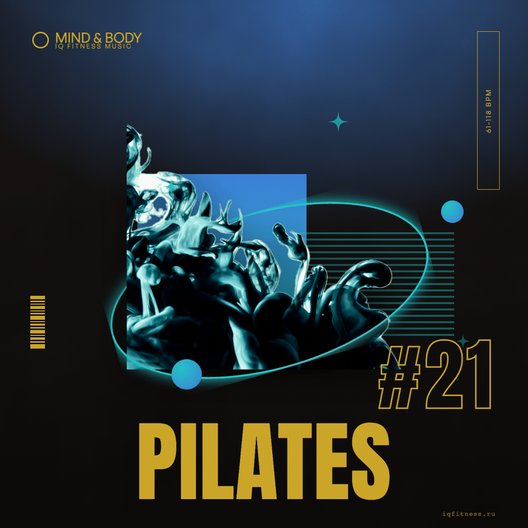 PILATES #21 — музыка для пилатеса 61–118 BPM