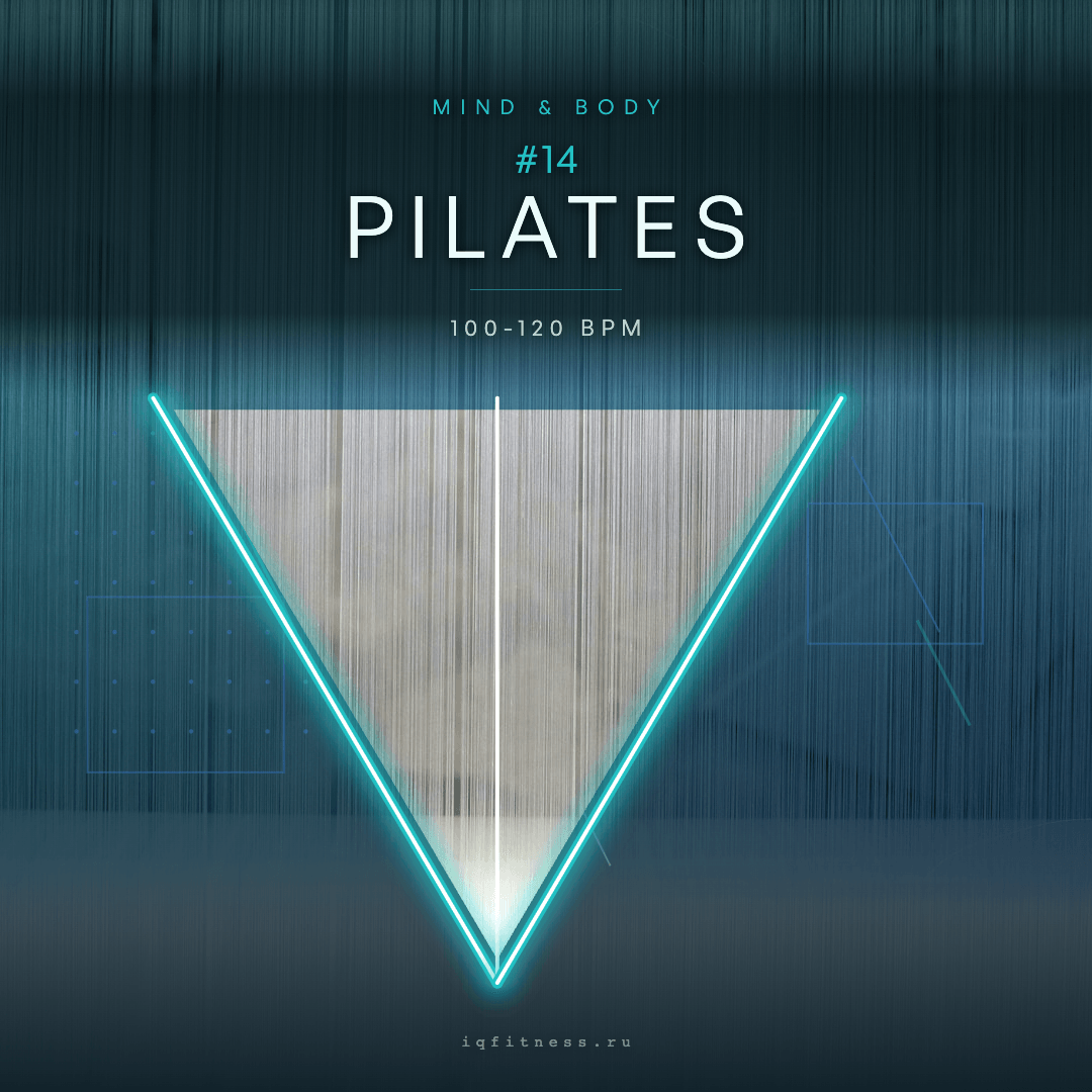PILATES #14 — музыка для пилатеса 100–120 BPM