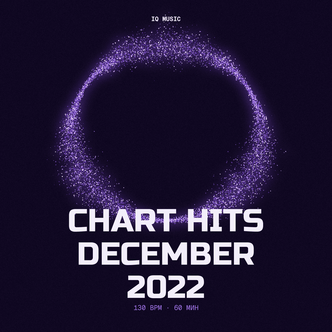 CHART HITS December 2022 (130 bpm 60 min)