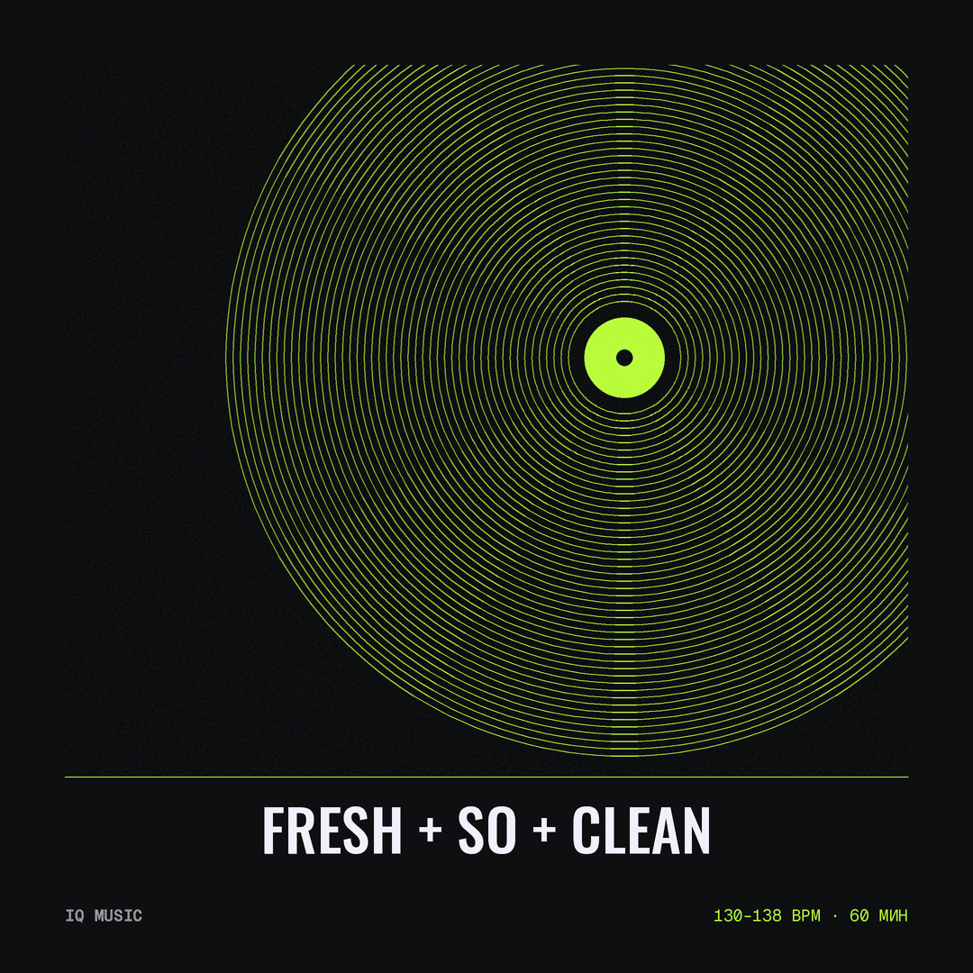 Fresh + so + clean 130-138 bpm 60 min
