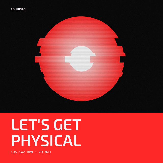 Let's Get Physical 135-142 BPM 79 min