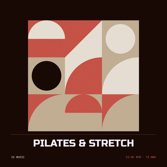 (оч красивый) PILATES & STRETCH 53-85 BPM 78 min
