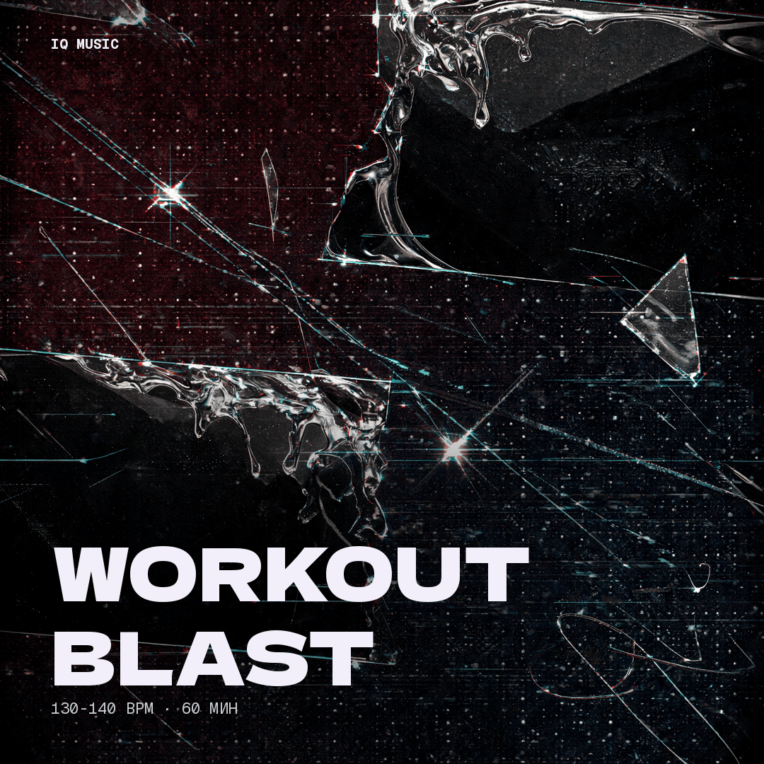 Workout Blast - 130-140 bpm - 60 min