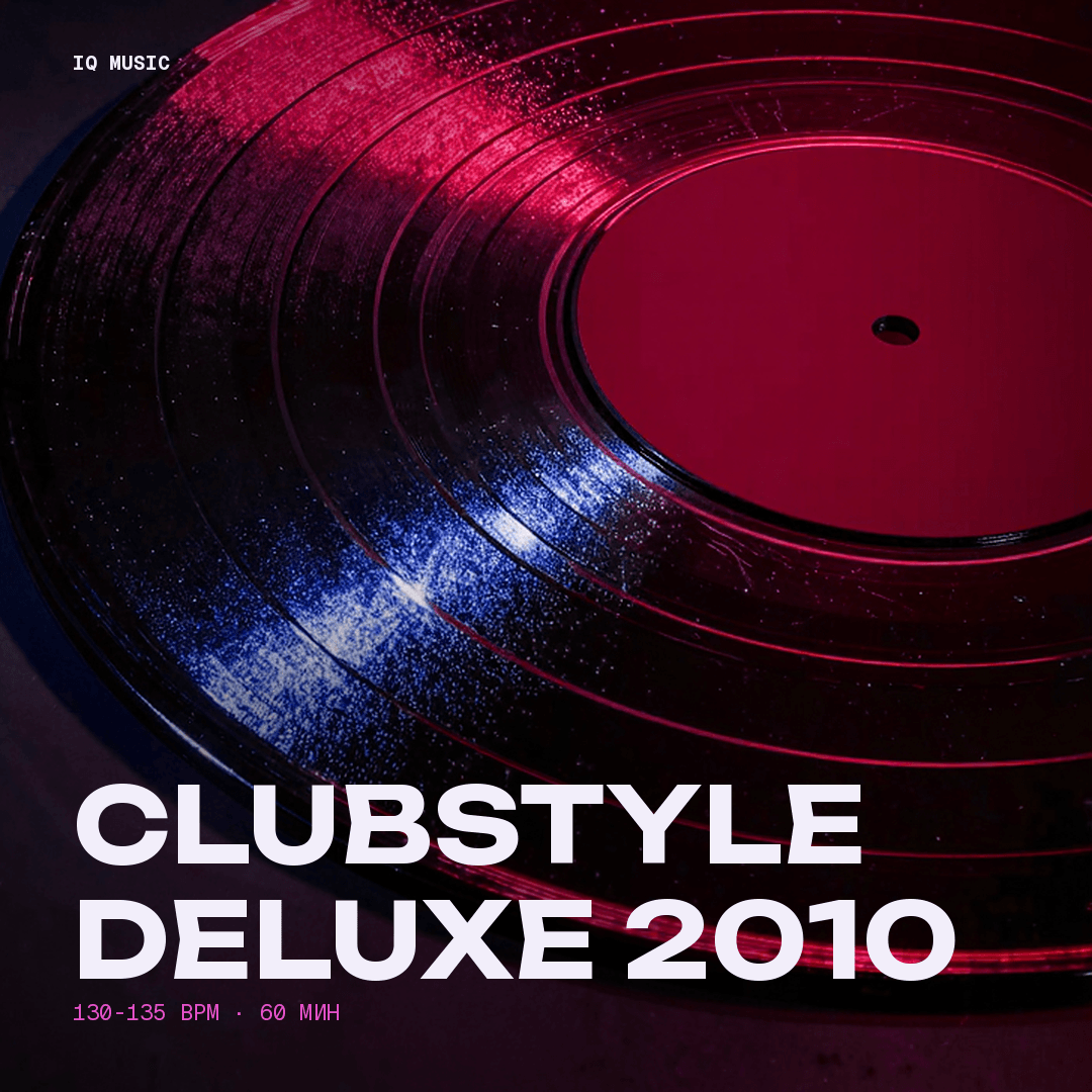 CLUBSTYLE DELUXE 2010 - bpm 130-135 - 60 min
