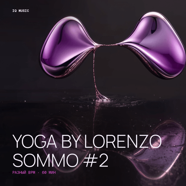 YOGA by LORENZO SOMMO #2 - different bpm - 60 min