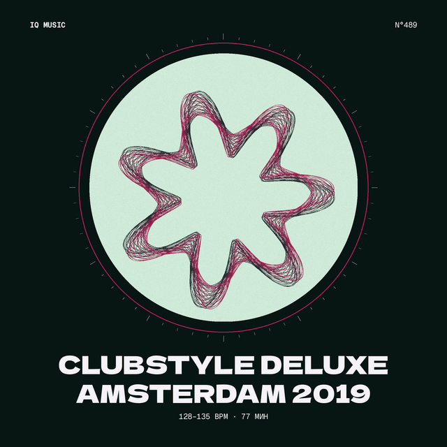 Clubstyle Deluxe Amsterdam 2019- 128-135 bpm - 77 min
