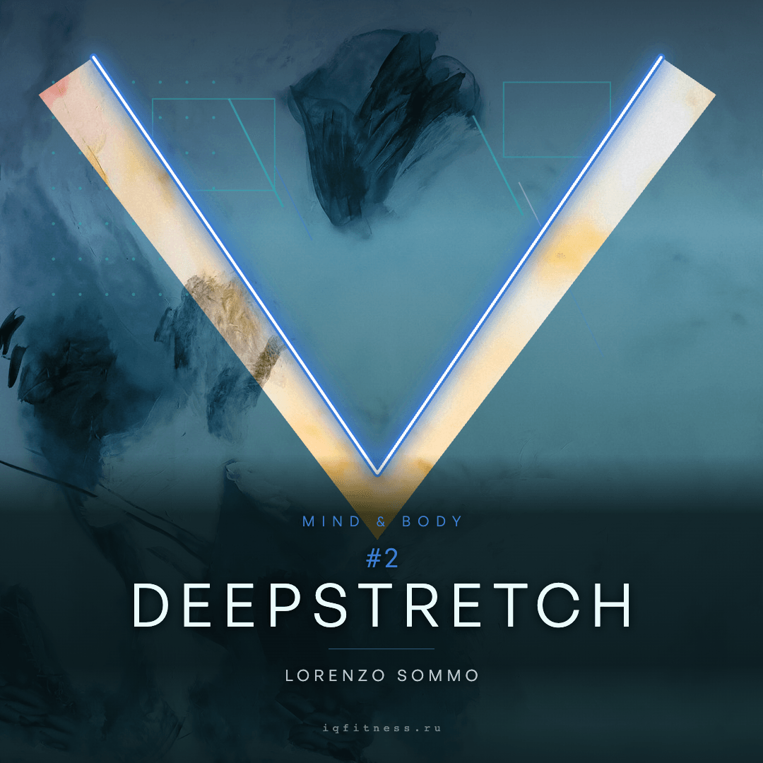 DeepStretch by Lorenzo Sommo #2 — музыка для пилатеса