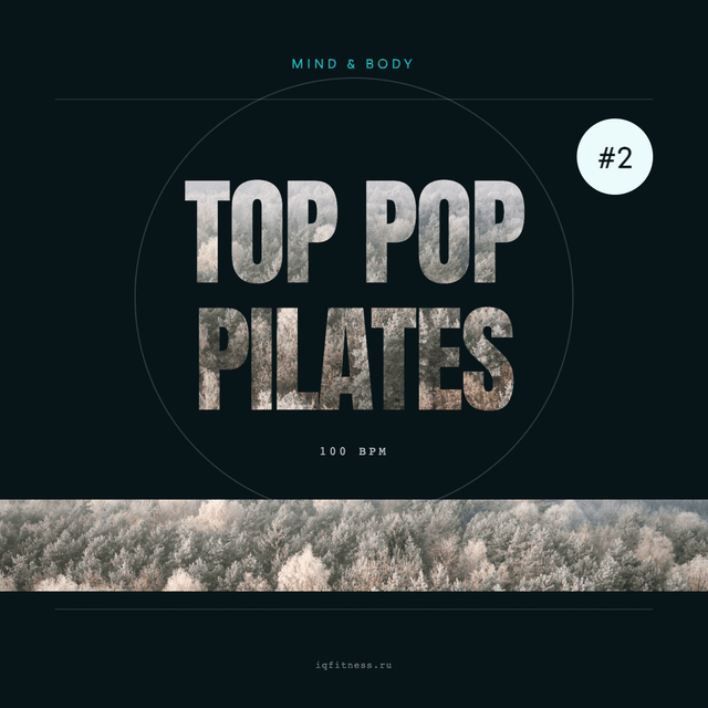 TOP POP PILATES #2 — музыка для пилатеса 100 BPM