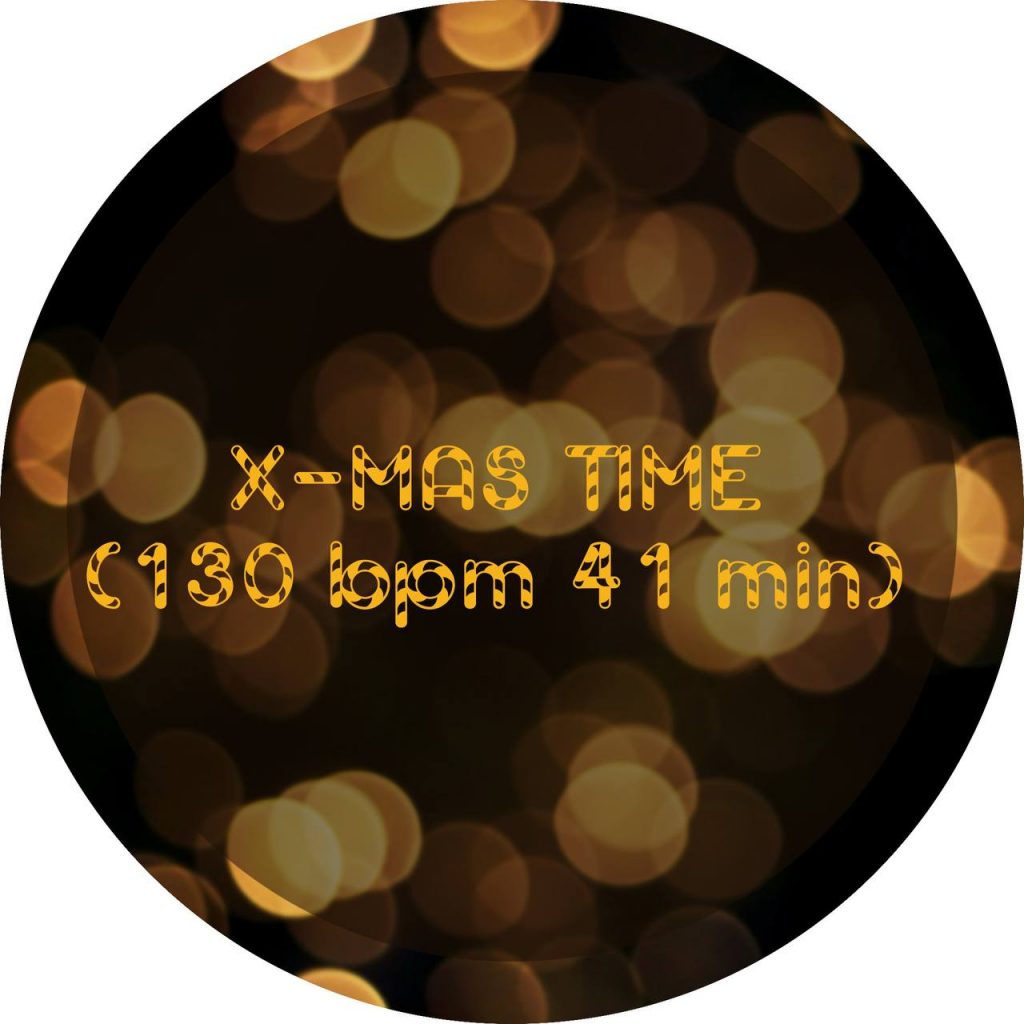 X-MAS TIME (130 bpm 41 min) 
