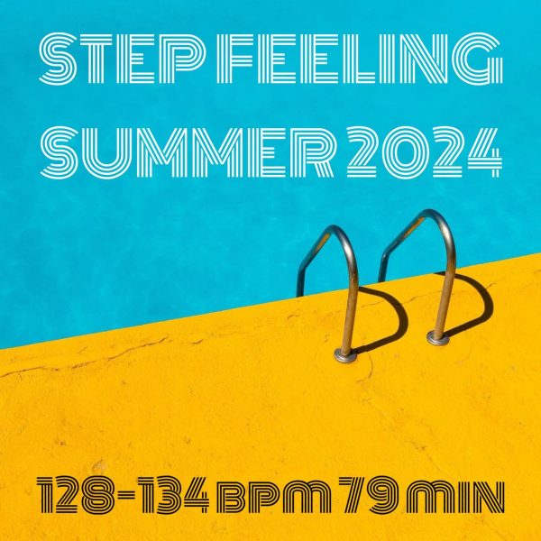STEP FEELING SUMMER 2024 128-134 bpm 79 min 
