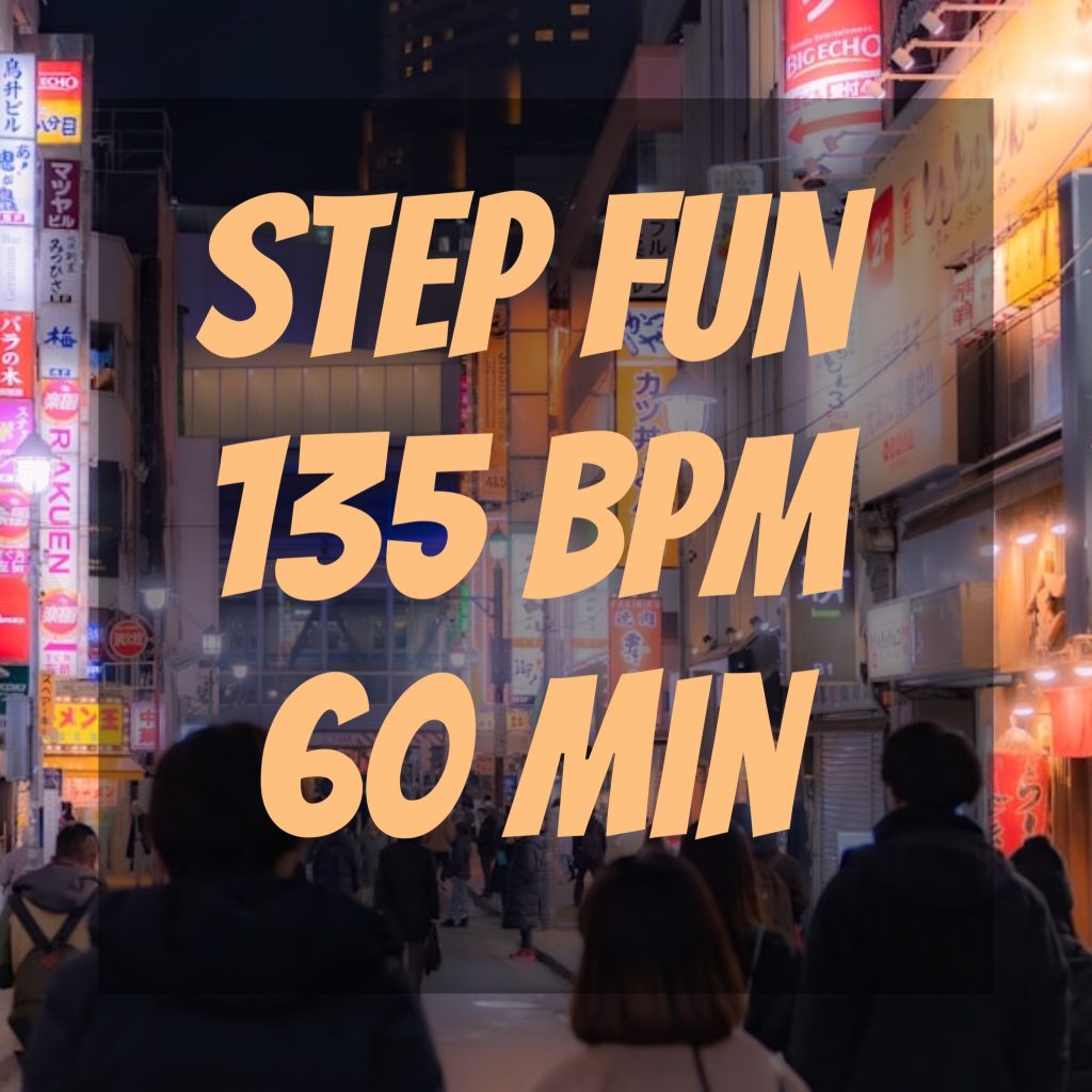 STEP fun 135 bpm 60 min 