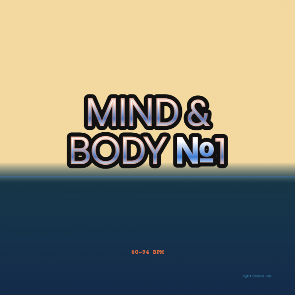 Mind & Body №1 — 10-60-94 bpm — 60 bpm 