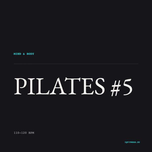 PILATES #5 — 110-120 bpm — 60 min 
