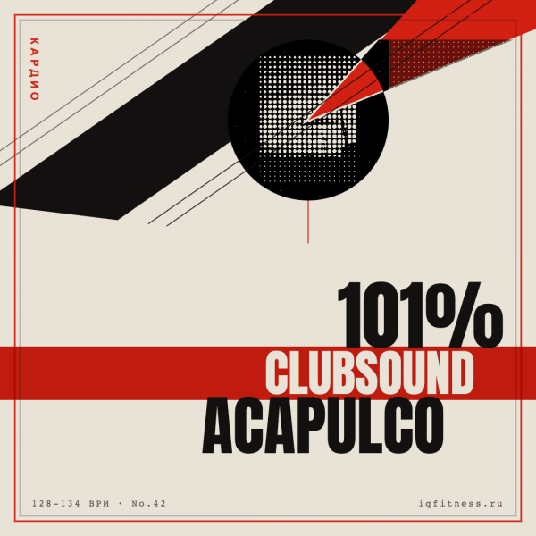 101% CLUBSOUND Acapulco (128-134 bpm 79 min) 