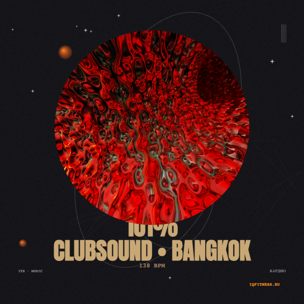 101% CLUBSOUND • BANGKOK (138 bpm 51 min) 