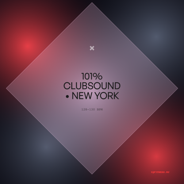 101% CLUBSOUND • New York (128-130 bpm 61 min) 