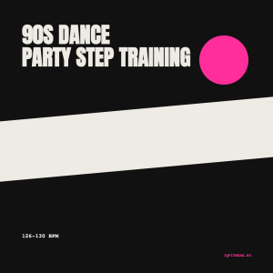 90s Dance Party Step Training 126-130 BPM 44 min