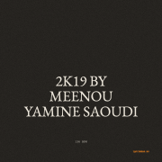 2k19 by Meenou Yamine Saoudi 136 BPM 58 MIN — обложка IQ Fitness Music