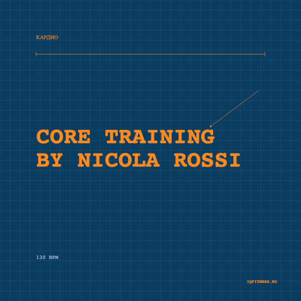 CORE TRAINING by Nikola Rossi — 130 bpm — 60 min 