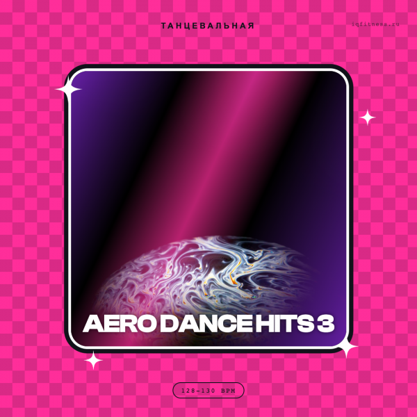 AERO DANCE HITS 3 128-130 BPM 58 MIN 