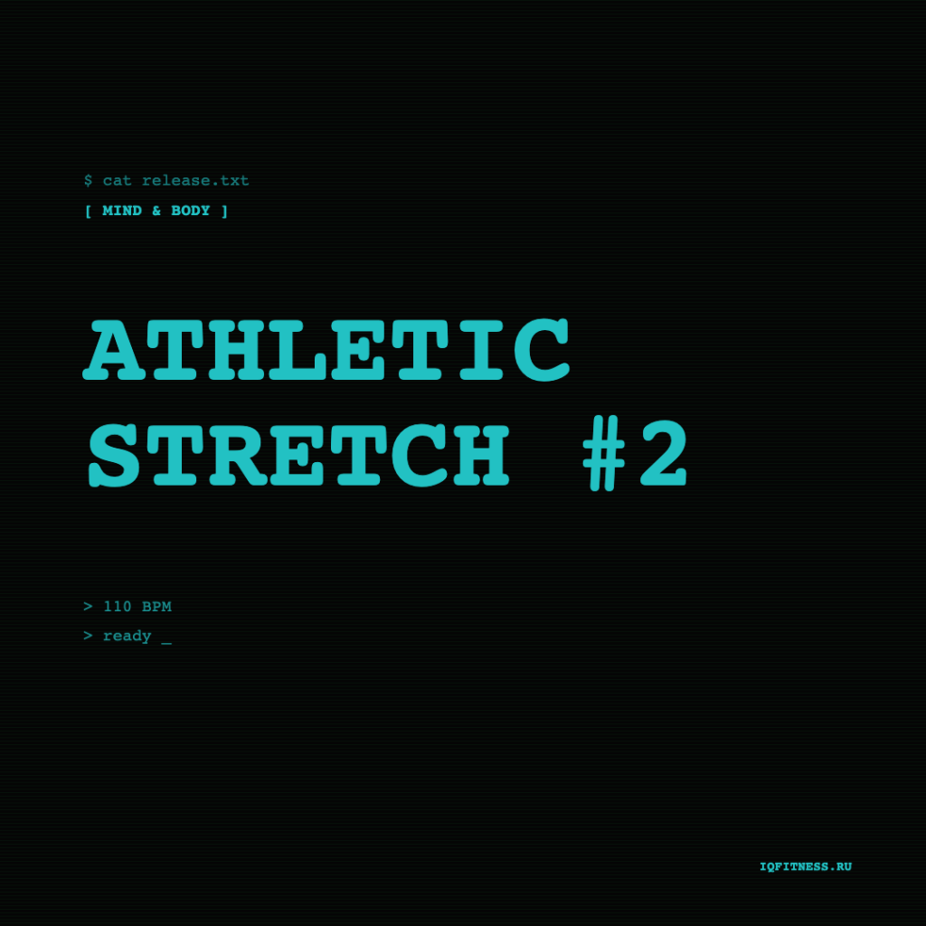 Athletic Stretch #2 — 110 bpm — 60 min 