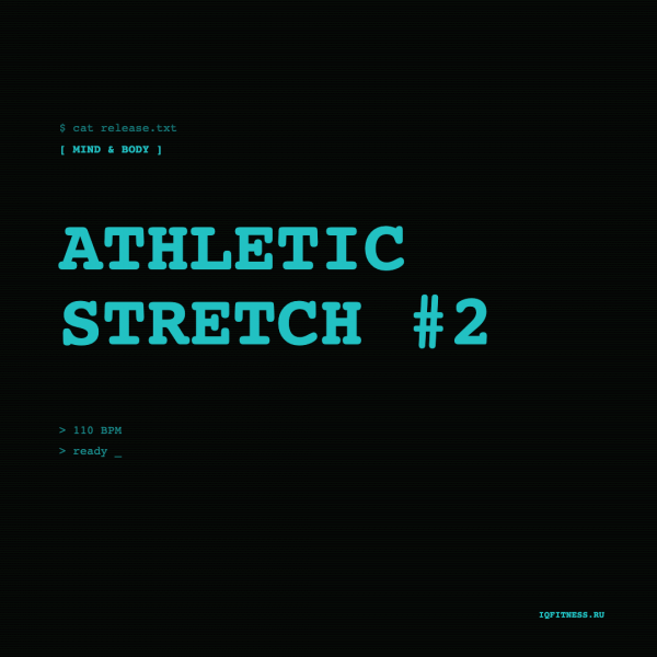 Athletic Stretch #2 — 110 bpm — 60 min 