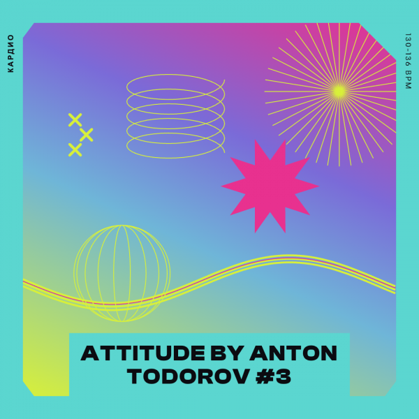 by Anton Todorov #3 — 130-136 bpm- 60 min 