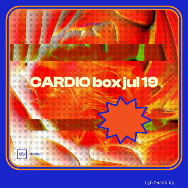 CARDIO box jul 19 — 140 bpm — 60 min 