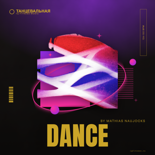 DANCE by Mathias Naujocks — 126-132 bpm- 60 min 