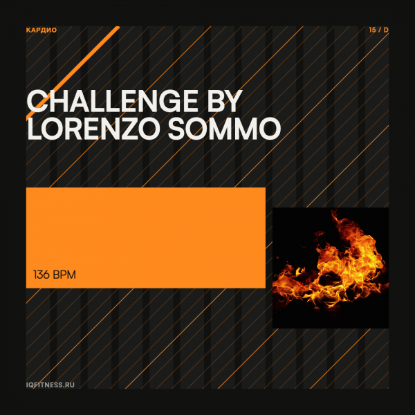 CHALLENGE by Lorenzo Sommo — 136 bpm- 60 min 