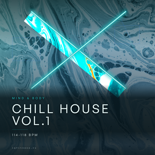 CHILL HOUSE Vol.1 (114-118 bpm 64 min) 