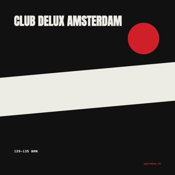CLUB DELUX AMSTERDAM 2018-129-135 bpm- 60 min 