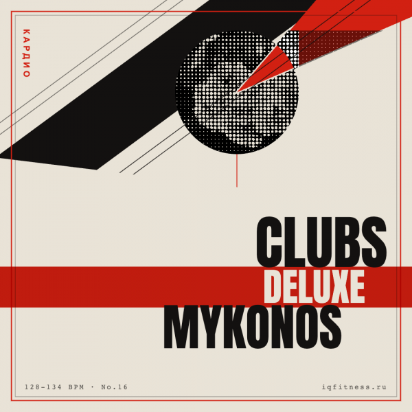CLUBS DELUXE Mykonos (128-134 bpm 79 min) 