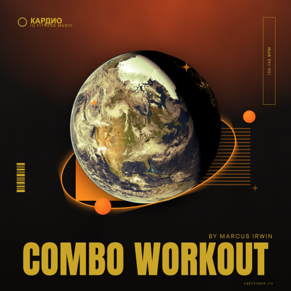 COMBO WORKOUT by Marcus Irwin — bpm 130 — 140 — 60 min 