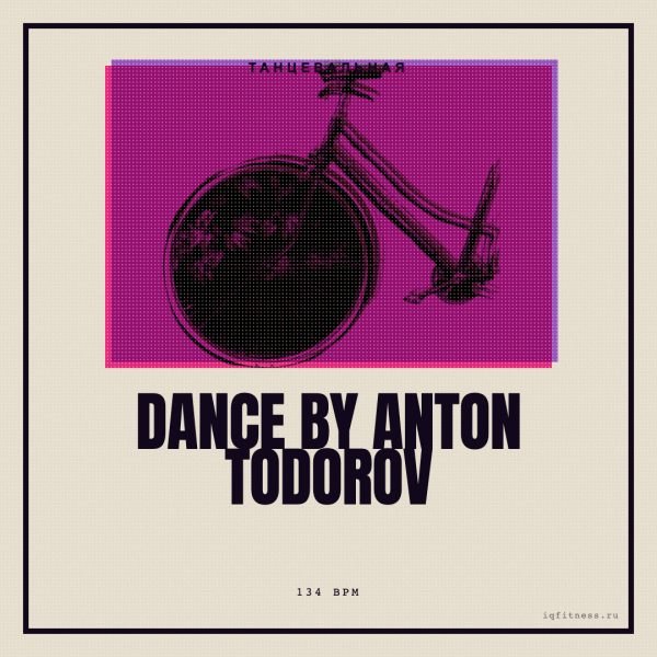 DANCE by Anton Todorov — 134 bpm — 60 min 