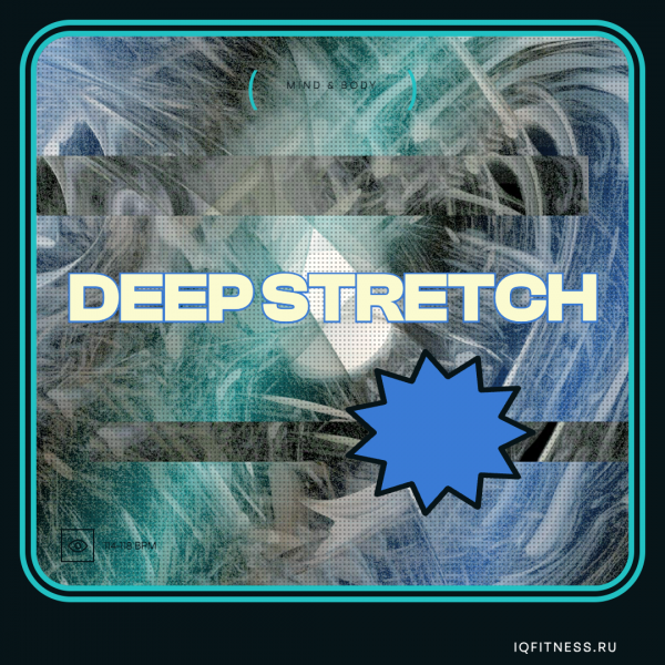 DEEP STRETCH 114-118 BPM 60 min 