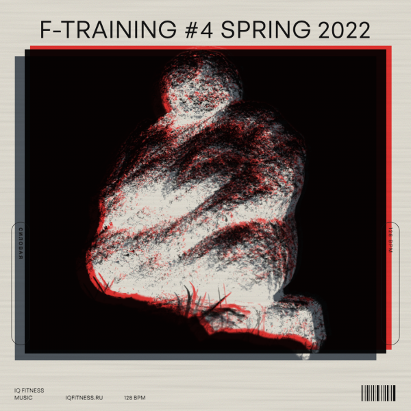 F-TRAINING #4 Spring 2022 (128 bpm 60 min) 