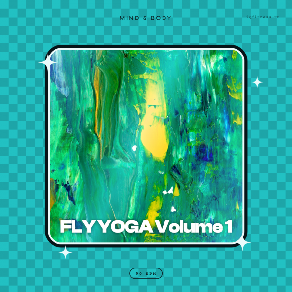 FLY YOGA Volume 1 (90 bpm 59 min) 