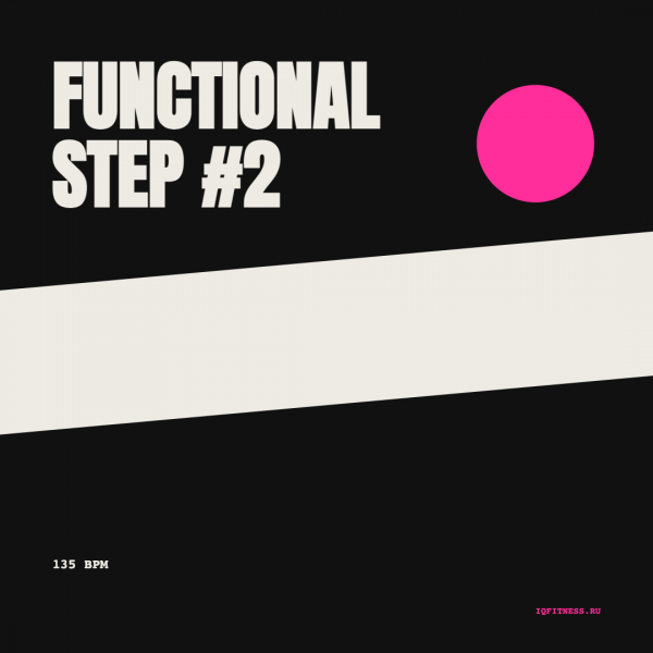 FUNCTIONAL STEP #2 — 135 BPM — 50 MIN 