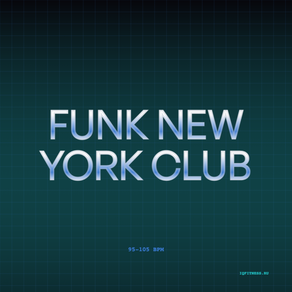 FUNK New York Club — 95-105 BPM 60 min 