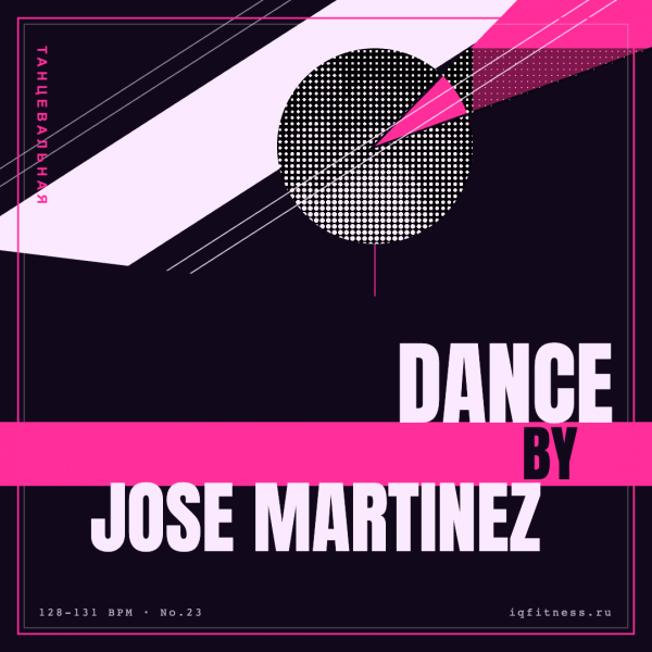 DANCE by Jose Martinez — 128-131 bpm- 60 min 