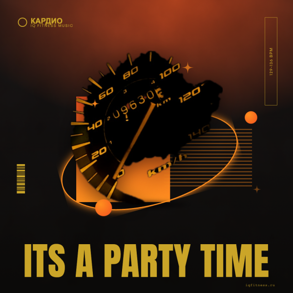 Its a Party Time 129-136 BPM 79 min 
