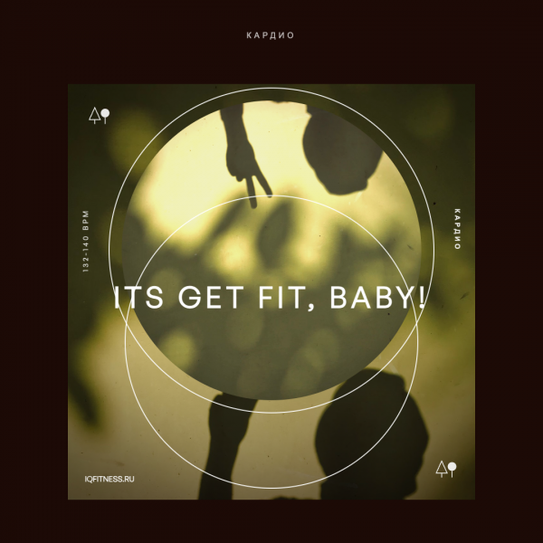 ITS GET FIT, BABY! (132-140 bpm 59 min) 